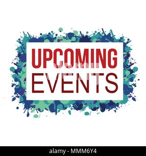 Paint splashes frame with text upcoming events inside on white background, vector illustration Stock Vector
