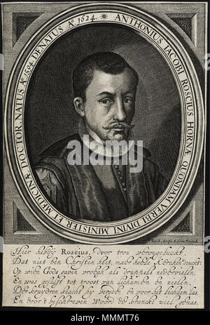 . Titel: 'Anthonius Iacobi Roscius hornæ quondam verbi divini minister, et medicinæ doctor, natus A°. 1594, denatus A°. 1624' 49 Anthoni Jacobs (Roscius) Stock Photo