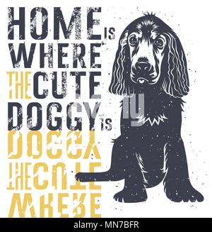 Vector hand drawn typography poster with a cute puppy dog. Home is where a cute doggie is. Inspirational and motivational illustration. T-shirt print  Stock Vector