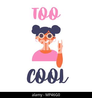 Young teen girl in sunglasses. Too cool lettering Stock Vector