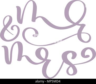 wedding words Mr. and Mrs. vector hand-written with pointed pen and ink and then autotraced traditional. Isolated on white background Stock Vector