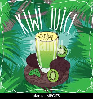 Fresh kiwi juice in transparent glass on wooden table with ripe fruits, whole and slices. Tropical background. Realistic hand draw style. Lettering Ki Stock Vector