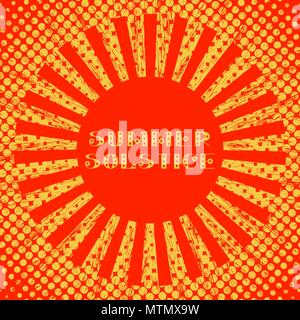 Concept Summer Solstice. Pop art style. Stylized sun and rays. Red and Yellow. Lettering. 21 June Stock Vector