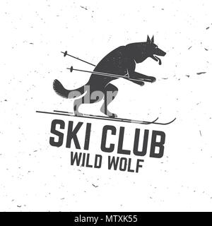 Ski club concept with wolf. Concept for shirt, print, seal or stamp. Ski club - wild wolf. Typography design- stock vector. Family vacation, activity  Stock Vector