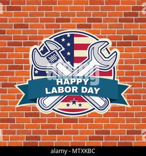 Labor day badge emblem with wrenches and American flag on brick wall background. Vector illustration. Labor day design. Stock Vector