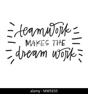 Teamwork makes the dream work Stock Vector