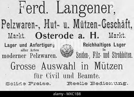 . Deutsch: Ferd. Langener, Pelzwaren-, Hut- u. Mützen-Geschäft, Osterode a. H., Markt. Lager und Anfertigung aller Arten moderner Pelzwaren. Reichhaltiges Lager in Seiden-, Filz- und Strohhüten. Grosse Auswahl in Mützen für Civil und Beamte. Solide Preise. Reelle Bedienung (Um 1920 auch in Goslar, Schuhhof 6-8)  English: Advertisement of a German Furrier . 1900. Kürschner (talk) 11:44, 29 March 2011 (UTC) 359 Furrier in Osterode am Harz, Germany, Ferd. Langener, advertisement Stock Photo