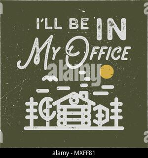I'll be in my office camping typography emblem design. Vintage hand drawn patch for people who love nature, hiking and forest. Lumberjack and wanderlust adventures. Stock vector Stock Vector