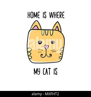 Home is where my cat is quote. Modern t-shirt print design. Handwritten phrase Stock Vector