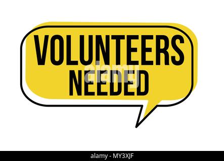 Volunteers needed speech bubble on white background, vector illustration Stock Vector