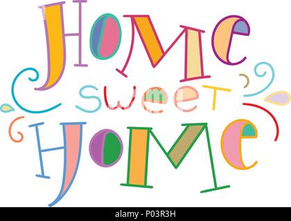 Home sweet home. Colorful lettering phrase isolated on white background. Design element for print, t-shirt, poster, card, banner. Vector illustration Stock Vector