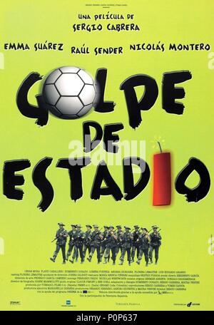 Original Film Title GOLPE DE ESTADIO. English Title TIME OUT. Film