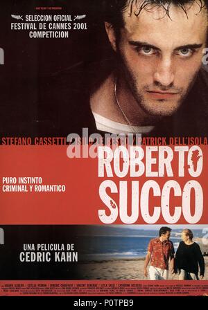 Roberto Succo Year : 2001 - France Director : Cédric Kahn Stefano ...