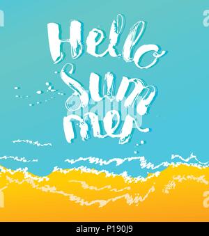 Hello Summer inscription on the sea background and sand background. Handwritten text for cards,, t-shirts, Simple illustration Stock Vector