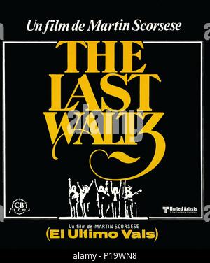 Original Film Title: THE LAST WALTZ.  English Title: THE LAST WALTZ.  Film Director: MARTIN SCORSESE.  Year: 1978. Credit: UNITED ARTISTS / Album Stock Photo