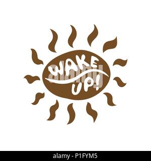 Funny brown coffee bean sun with beams icon with lettering Wake up! Stock Vector