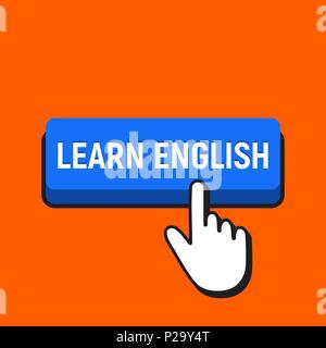 Hand Mouse Cursor Clicks the Learn English Button. Pointer Push Press Button Concept. Stock Vector