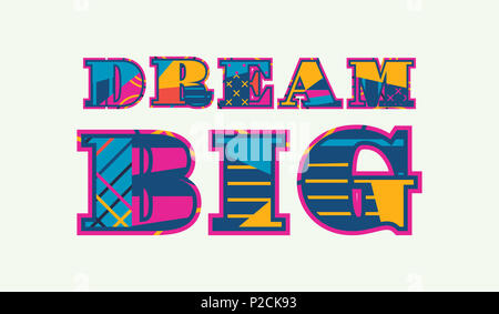 The word DREAM BIG concept written in colorful abstract typography. Stock Photo