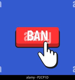 Hand Mouse Cursor Clicks the Ban Button. Pointer Push Press Button Concept. Stock Vector