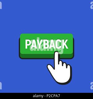 Hand Mouse Cursor Clicks the Payback Button. Pointer Push Press Button Concept. Stock Vector