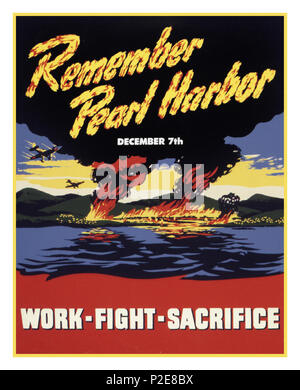 Vintage American WW2 Propaganda Recruitment Poster 'Remember Pearl Harbor' December 7th 1941 'WORK FIGHT SACRIFICE'  An infamous surprise attack by Japan on American Naval Forces in Pearl Harbor, a horrific war of attrition ensued, which finally ended with the brutal forces of Japan and its civilian people in surrender, after Atomic Bombs were dropped on Hiroshima and Nagasaki... Stock Photo