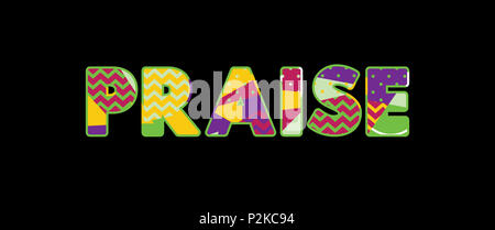 The word PRAISE concept written in colorful abstract typography. Stock Photo