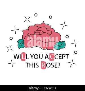t-shirt design. will you accept this rose - fashion badge or patch with slogan. Rose with Leaves. Vector design element, sticker. T-shirt apparels coo Stock Vector