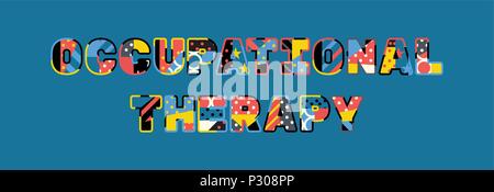 The words OCCUPATIONAL THERAPY concept written in colorful abstract typography. Vector EPS 10 available. Stock Vector