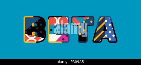 The word BETA concept written in colorful abstract typography. Vector EPS 10 available. Stock Vector