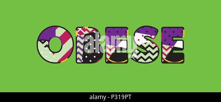 The word OBESE concept written in colorful abstract typography. Vector EPS 10 available. Stock Vector