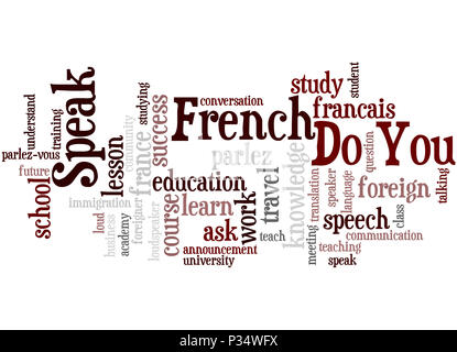 Do You Speak French, word cloud concept on white background. Stock Photo