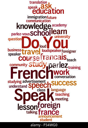 Do You Speak French, word cloud concept on white background. Stock Photo