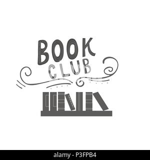 Hand drawn lettering Book club inscription for invitation and greeting card, promo , prints, flyer, cover, and posters. Vector vintage illustration wi Stock Vector