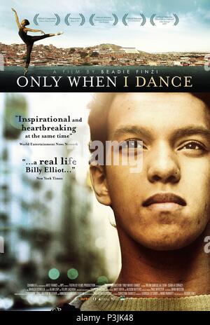 Original Film Title: ONLY WHEN I DANCE.  English Title: ONLY WHEN I DANCE.  Film Director: BEADIE FINZI.  Year: 2009. Credit: TIGELILY FILMS / Album Stock Photo