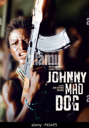 Original Film Title: JOHNNY MAD DOG.  English Title: JOHNNY MAD DOG.  Film Director: JEAN-STEPHANE SAUVAIRE.  Year: 2008. Credit: MNP Enterprise/ explicit films/scope pictures/ / Album Stock Photo