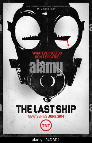 Original Film Title: THE LAST SHIP.  English Title: THE LAST SHIP.  Year: 2014. Credit: PLATINUM DUNES / Album Stock Photo