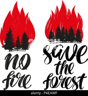 save the forest, no fire emblem, calligraphic text, hand drawn vector illustration realistic sketch Stock Vector