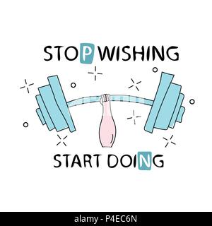 Stop wishing. Start doing. Fitness workout gym motivation quote. Vector poster concept. Perfect for t-shirt print Stock Vector