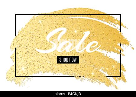 Luxury fashionable banner for sale. Text in frame. Grunge line hand drawn. Golden spot. Gold glitters. Shiny smear. Luxury background for your project Stock Vector