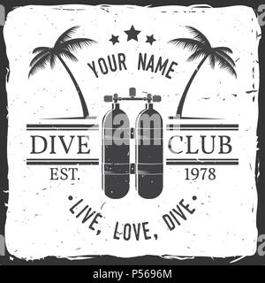 Scuba diving club. Live, love, dive.Vector illustration. Concept for shirt or logo, print, stamp or tee. Vintage typography design with dive tank silh Stock Vector