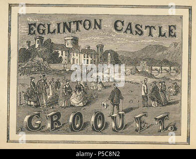 N/A. English: The Game of Croquet, its Laws and Regulations is the first published record of Croquet being played in Scotland & this print shows the game being played at Eglinton Castle, Kilwinning, Ayrshire. 1865. Roger Griffith - Earl of Eglinton 497 Eglington1 Stock Photo