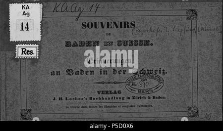 N/A. Français : Livre: 'Souvenirs de Baden en Suisse, Erinnerungen an Baden in der Schweiz' . circa 1840. Pupikofer, J. 321 CH-NB-Souvenirs de Baden en Suisse-nbdig-18160-page001 Stock Photo