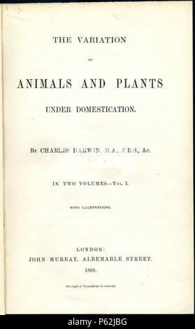 N/A. Title page from the first edition of Charles Darwin's book Variation of Animals and Plants Under Domestication published in 1868 . January 1868.   Charles Darwin  (1809–1882)       Alternative names Charles Robert Darwin  Description British naturalist and author  Date of birth/death 12 February 1809 19 April 1882  Location of birth/death The Mount, Shrewsbury Down House  Authority control  : Q1035 VIAF:27063124 ISNI:0000 0001 2125 1077 ULAN:500228559 LCCN:n78095637 NARA:10580367 WorldCat 413 Darwin Variation 1868 title page Stock Photo