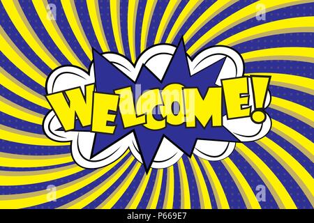 Welcome!- Comic sound effects in pop art style. Burst best graphic effect with label and text in retro style. Stock Vector illustration. Stock Vector