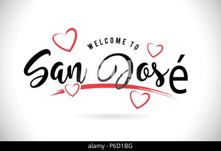 San José Welcome To Word Text with Handwritten Font and Red Love Hearts Vector Image Illustration Eps. Stock Vector