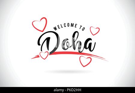 Doha Welcome To Word Text with Handwritten Font and Red Love Hearts Vector Image Illustration Eps. Stock Vector