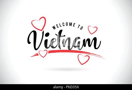 Vietnam Welcome To Word Text with Handwritten Font and Red Love Hearts Vector Image Illustration Eps. Stock Vector