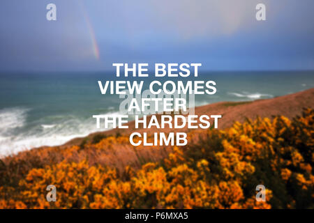 Motivational and inspirational quote - The best view comes after the hardest climb. Stock Photo