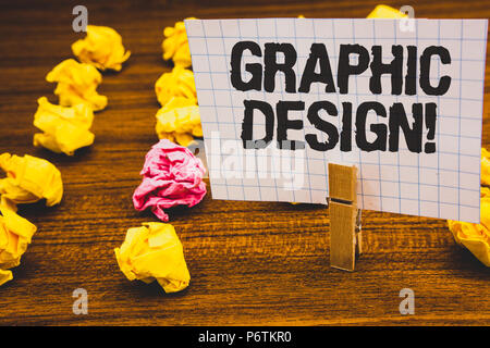 Conceptual hand writing showing Graphic Design Motivational Call. Business photo text Art of combining Text Images in advertising Clothespin hold hold Stock Photo