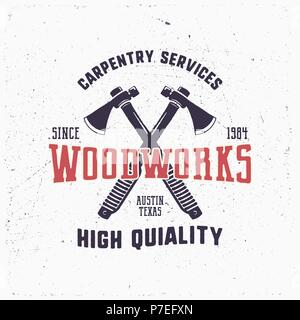 Vintage hand drawn woodworks logo and emblem. Carpentry service label. Typography lumberjack insignia with crossed axes and texts. Retro silhouette style. Stock vector illusration isolated on white Stock Vector